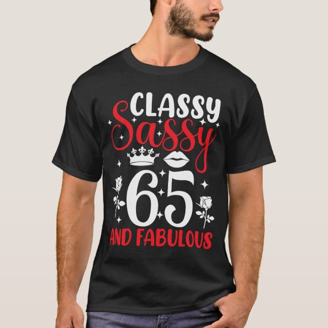 T-shirt 65 ans Classy Sassy 65 et Fabuleux 65e BIrt (Devant)