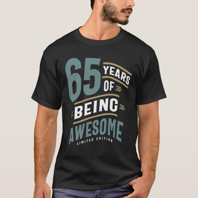 T-shirt 65 ans d'être génial - 65e anniversaire (Devant)