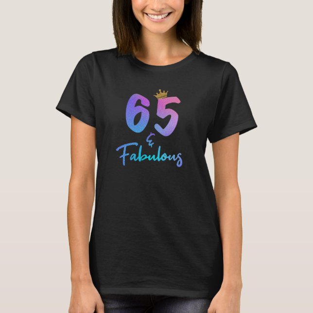 T-shirt 65 et fabuleux pour le 65e anniversaire (Devant)
