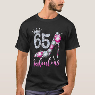 T-shirt 65 et Fabulous 65Th Birthday High Heel Shoes Crow