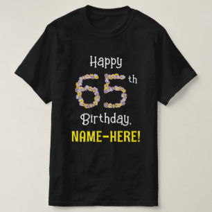 T-shirt 65e anniversaire : Floral Flowers Numéro "65" + No