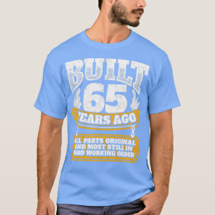 T-shirt 65e anniversaire idée cadeau Construit il y a 65 a
