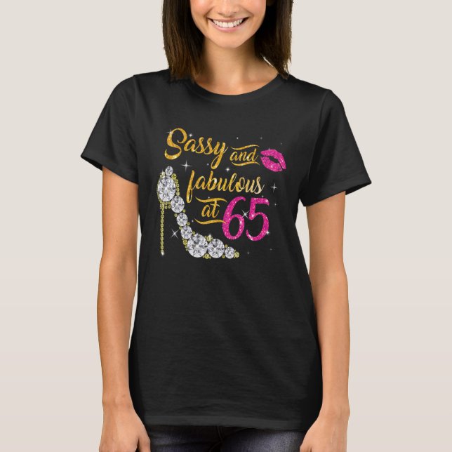 T-shirt 65e anniversaire Sassy et fabuleux à 65 ans hi (Devant)