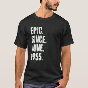 T-shirt 67 ans 67e anniversaire Epic depuis juin 1955