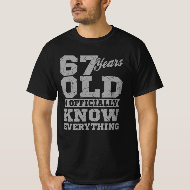 T-shirt 67 ANS Âgé 67 Anniversaire Cadeau Papa sait tout (Devant)