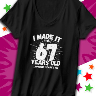 T-shirt 67 Ans Mème sarcastique vieux drôle 67ème annivers