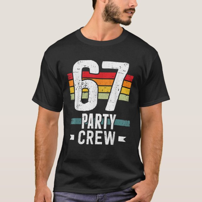 T-shirt 67 Birthday 67 Party Crew Squad 67th Bday Group Bi (Devant)