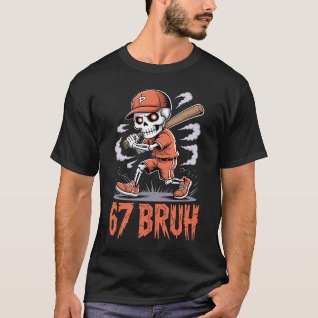 T-shirt "67 Bruh" Baseball squelette  (Devant)