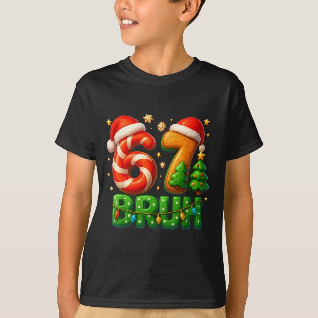 T-shirt 67 Bruh Christmas Candy Cane Gingerbread Design Xm (Devant)