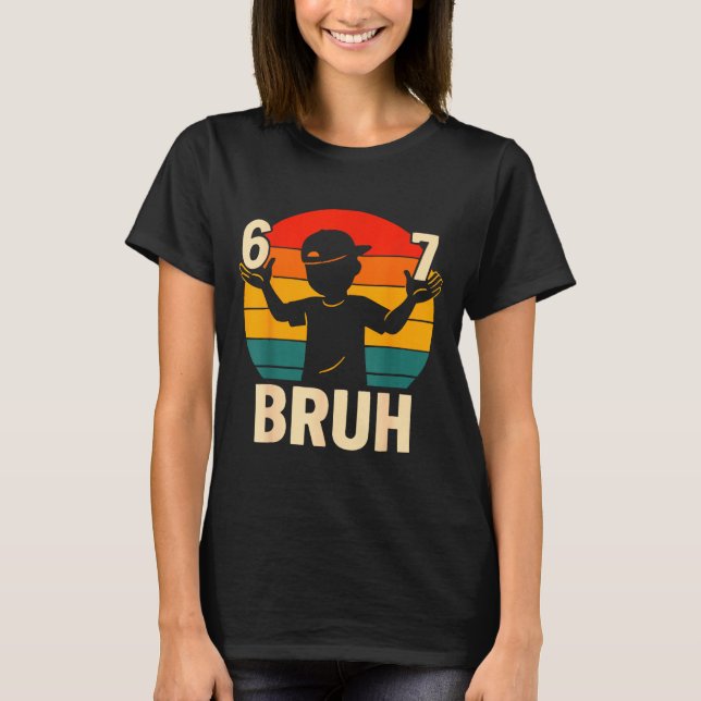 T-shirt 67 Bruh Retro Boy 6 7 Meme Kids Kindergarten Teen  (Devant)