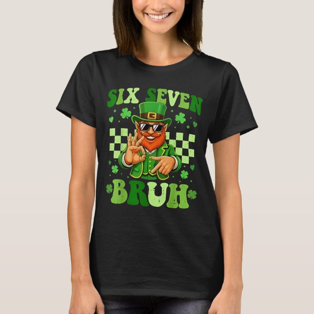 T-shirt 67 Bruh St Patricks Day Leprechaun Six Seven Meme  (Devant)