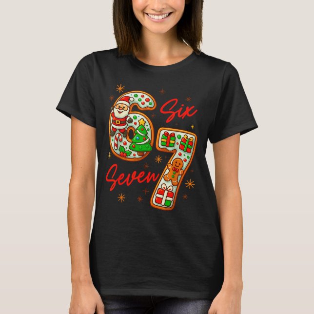 T-shirt 67 Christmas Meme Saying 6 7 Meme Costume Xmas  (Devant)