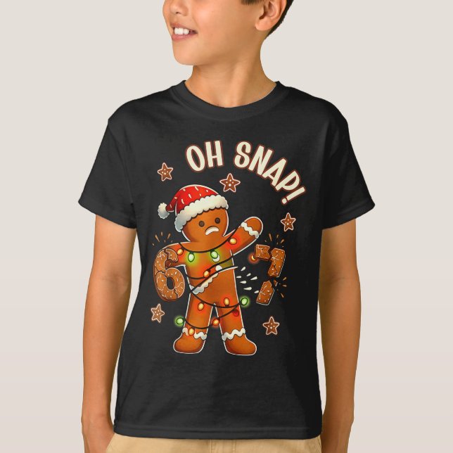 T-shirt 67 Christmas Oh Snap Gingerbreadman 6 7 Meme Xmas  (Devant)