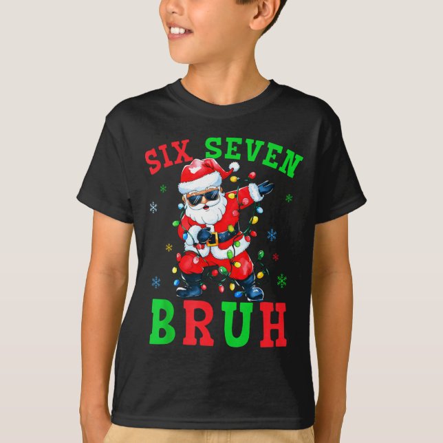 T-shirt 67 Christmas Six Seven Bruh Meme Santa Dabbing Chr (Devant)