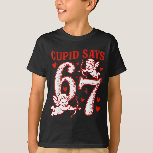 T-shirt 67 Cud Says Six Seven 6 7 Meme Boys Girls Valentin (Devant)