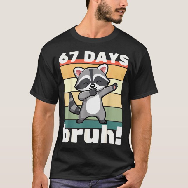 T-shirt 67 Days Of School Bruh Funny Meme Boys Kids Dabbin (Devant)