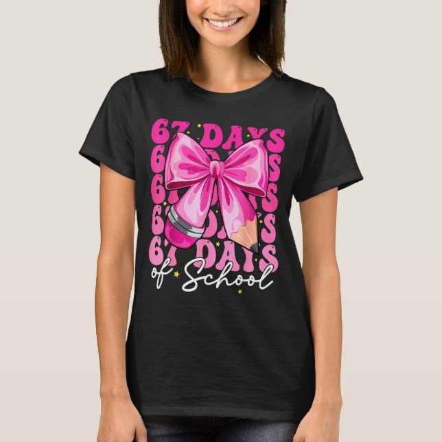 T-shirt 67 Days Of School Coquette Bow Six Seven Meme Teac (Devant)