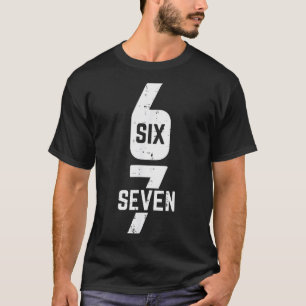 T-shirt 67 Déguisement Six Sept Mème Numéro 6 7 Sur Lui Ho