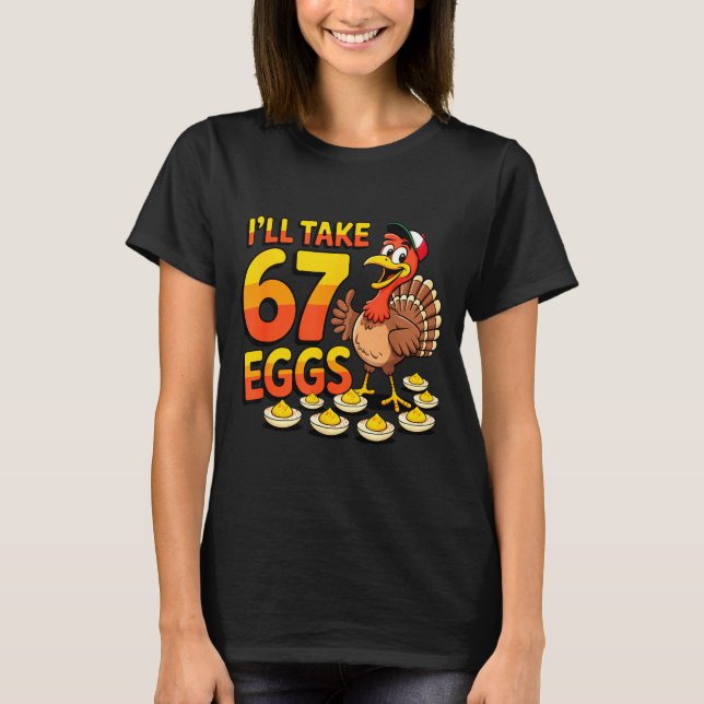 T-shirt 67 Deviled Eggs Lovers Thanksgiving Turkey 67 Funn (Devant)