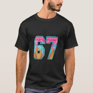T-shirt 67 Glace Dégoulinante Mème Drôle Six Sept Nombre D