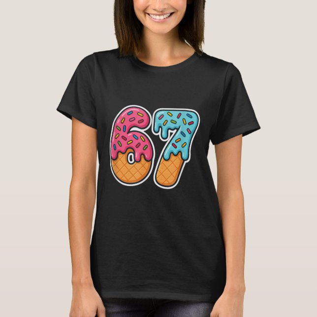 T-shirt 67 Glace Meme Drip Six Sept Argot Gen Alpha  (Devant)