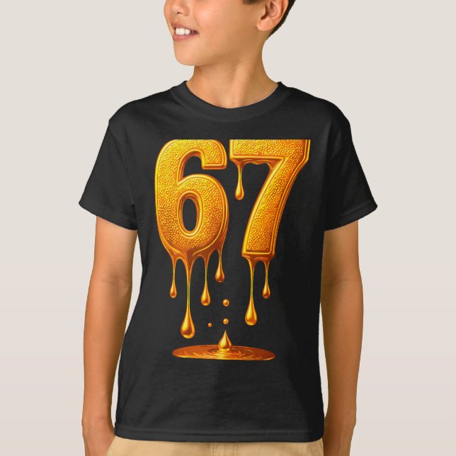 T-shirt 67 Gold Drip Six Seven Funny Meme  (Devant)