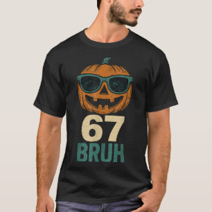 T-shirt 67 Halloween Bruh Citrouille 6-7 Mème Génération A