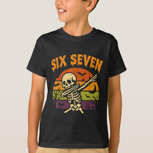 T-shirt 67 Halloween Meme 6 7 Skeleton Six Seven Numbers F (Devant)