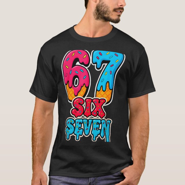 T-shirt 67 Ice Cream Drip Funny Six Seven Gen Alpha Meme S (Devant)
