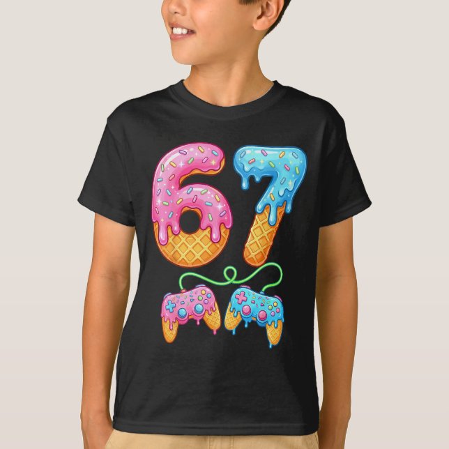 T-shirt 67 Ice Cream Drip Meme Gamer Six Seven Gen Alpha S (Devant)