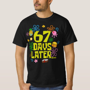 T-shirt 67 jours plus tard 67e jour d'école