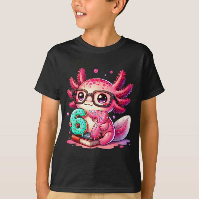 T-shirt 67 Meme Axolotl Funny Six Seven Axolotl Lover For  (Devant)