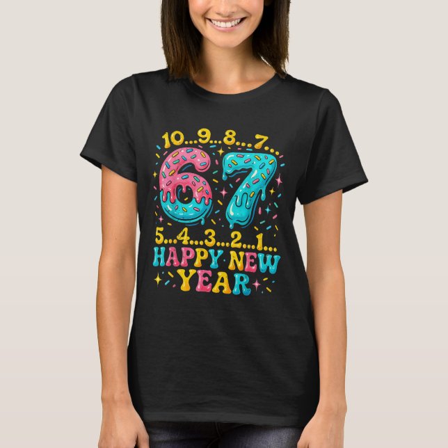 T-shirt 67 Meme Countdown Happy New Year Funny Drip Number (Devant)
