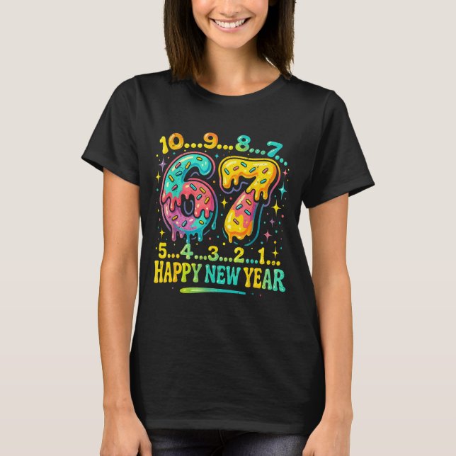 T-shirt 67 Meme Countdown Happy New Year Funny Drip Number (Devant)
