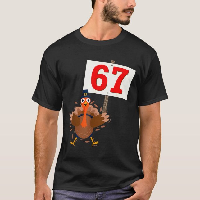 T-shirt 67 Meme Funny Thanksgiving Turkey Shirt Boys Girls (Devant)