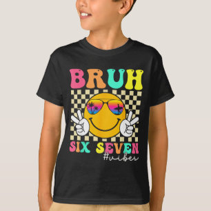 T-shirt 67 Meme Gen Alpha Argot 6 7 Six Sept Bruh Drôle B