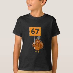 T-shirt 67 Meme Humour 6-7 Drôle Six Sept Dinde Action de