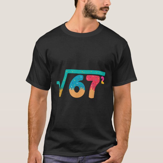 T-shirt 67 Meme Ice Cream Drip Square Root 67² Slang Math  (Devant)