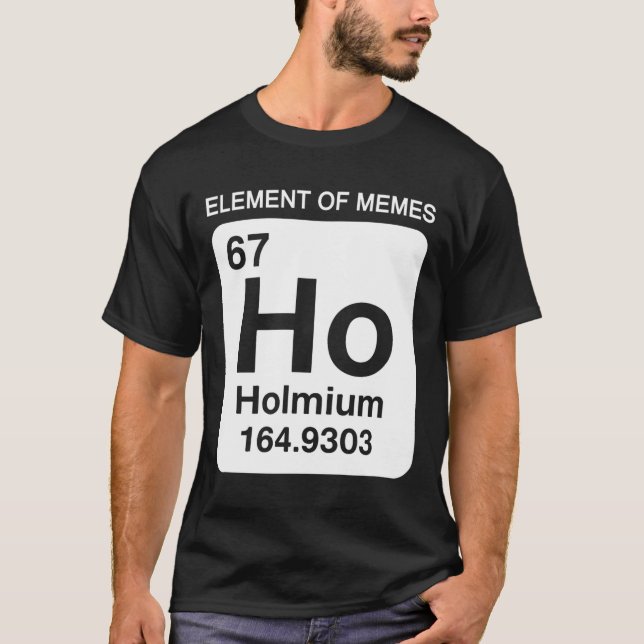 T-shirt 67 Meme Numéro Élément du Tableau Périodique des M (Devant)