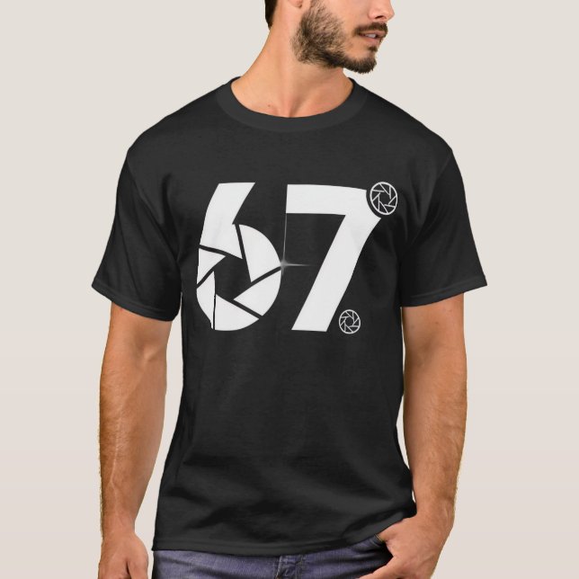 T-shirt 67 Meme Photographer - Funny Camera Lens Design (Devant)