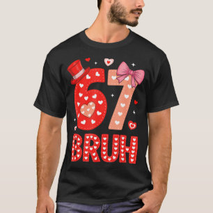 T-shirt 67 Meme Saint-Valentin Drôle Six Sept Bruh Générat