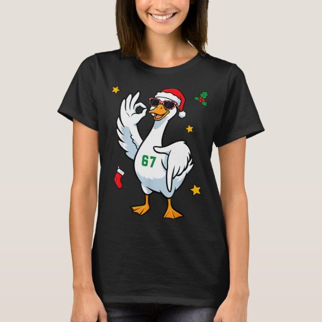 T-shirt 67 Meme Silly Goose 6 7 Funny Six Seven Christmas  (Devant)