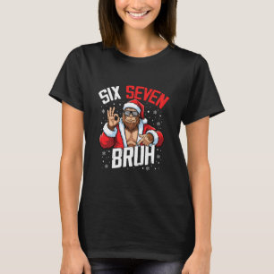 T-shirt 67 Meme Six Seven Bruh Bigfoot Santa 6 7 Drôle De