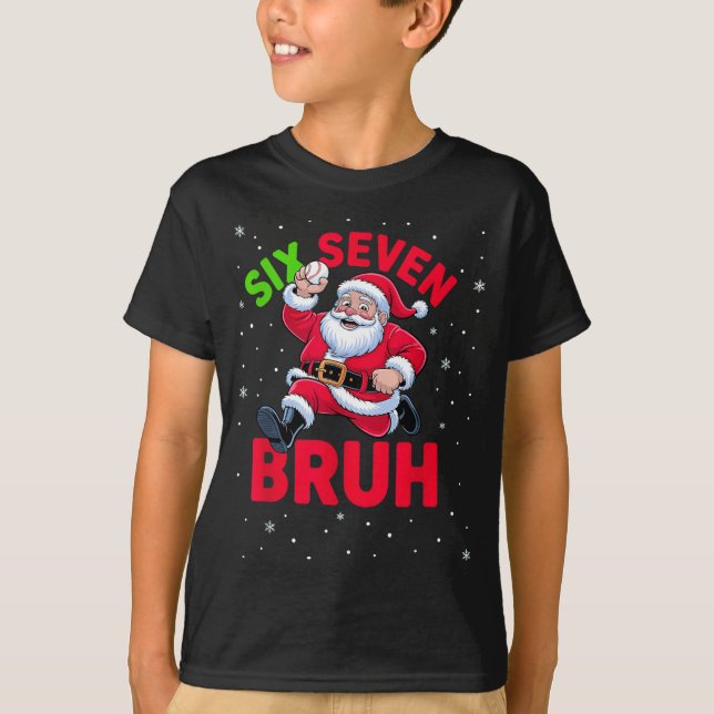 T-shirt 67 Meme Six Seven Bruh Santa Baseball Christmas Bo (Devant)