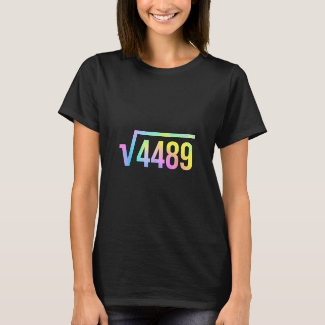 T-shirt 67 Meme Slang Tie Dye Funny Square Root 4489 Math  (Devant)