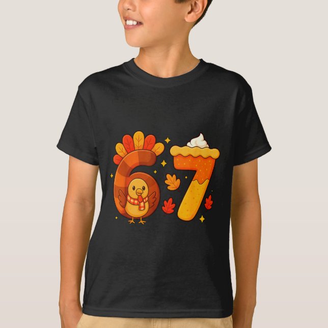 T-shirt 67 Meme Thanksgiving Turkey Day Funny Holiday Six  (Devant)