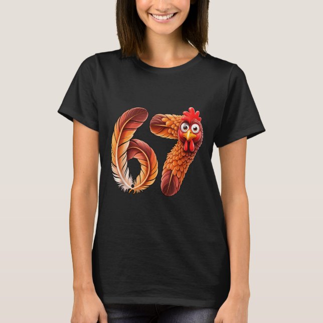 T-shirt 67 Meme Thanksgiving Turkey Day Funny Holiday Six  (Devant)