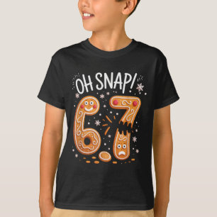 T-shirt 67 Noël Oh Snap Bonhomme en pain d'épices 6 7 Meme