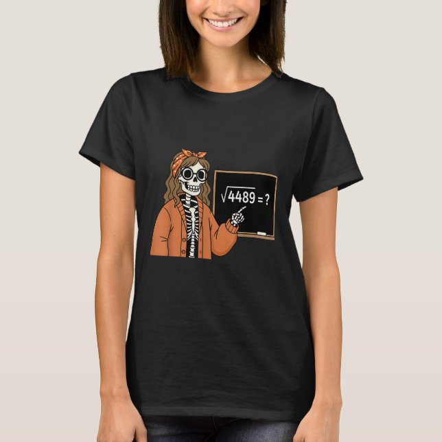 T-shirt 67 Prof de maths Squelette Halloween Racine 4489 D (Devant)