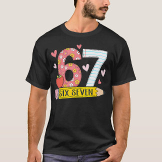 T-shirt 67 Shirt For Teachers 67 Meme Girls Women Teacher 